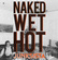 JUNKSISTA- Naked Wet Hot