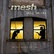 Mesh- Only Better