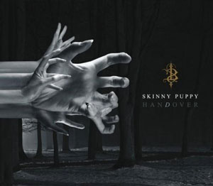 SKINNY PUPPY: HanDover SKINNY PUPPY: HanDover